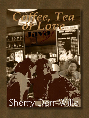 cover image of Coffee, Tea Or Love